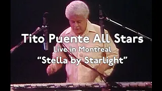 Tito Puente All Stars Orchestra live in Montreal "Stella by Starlight"