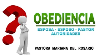 OBEDIENCIA ?