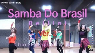 Samba Do Brasil( Ver. 2) - Bellini / Zumba® / Choreography / Dance / Workout / WZS CREW