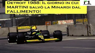 Detroit 1988: Il giorno in cui MARTINI salvò la Minardi dal FALLIMENTO!