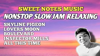 SWEET NOTES MUSIC ( NONSTOP SLOW JAM RELAXING) _DJ KRAMZKIE SENTINO REMIX