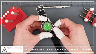 How To Adjust A Screw Down Crown On A Watch