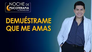 DEMUÉSTRAME QUE ME AMAS - Psicólogo Fernando Leiva (Programa educativo de contenido psicológico)