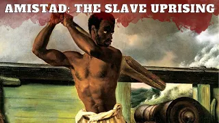 The Africans who freed themselves on a slave ship - La Amistad Mutiny (DOCUMENTARY)