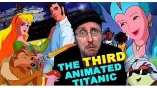 Nostalgia Critic #317 - 3rd Animated Titanic Movie Tentacolino (rus sub)