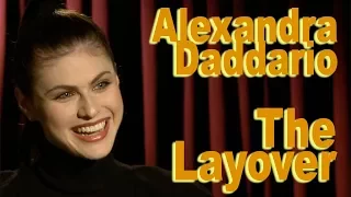 DP/30: The Layover, Alexandra Daddario