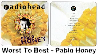 Pablo Honey: Ranking Album Songs From Worst To Best!