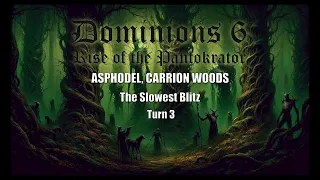 Dominions 6: The Slowest Blitz - Asphodel, Carrion Woods - Turn 3