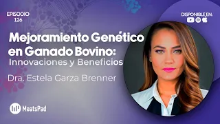 Mejoramiento Genético en Ganado Bovino: Innovaciones y Beneficios