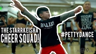 The Starrkeisha Cheer Squad  - "The Petty Song" | Phil Wright Choreography | Ig: @phil_wright_