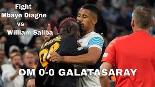 Mbaye Diagne bagarre avec Saliba/ Marseille 0-0 Galatasaray