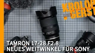 Tamron 17-28mm f/2.8 - neues Weitwinkel must have Objektiv für Sony E-Mount 📷 Krolop&Gerst