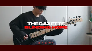 the GazettE - BLINDING HOPE | Bass Cover ベース弾いてみた