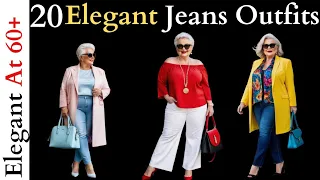 How To Look Elegant in Jeans in your 60's - Elegant & Classy Outfits for Mature Women