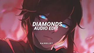 diamonds - rihanna [edit audio] use 🎧