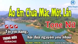 Karaoke Áo Em Chưa mặc Một Lần Tone Nữ Nhạc Sống | Trọng Hiếu