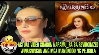 ACTUAL VIDEO SHARON NAPAMU_RA SA REVIRGINIZED WINARNINGAN ANG MGA MANONOOD NG PELIKULA