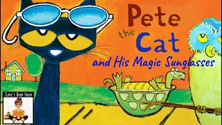 PETE THE CAT AND HIS MAGIC SUNGLASSES by James Dean, Kids’ Book Read Aloud, AR Level 2.2