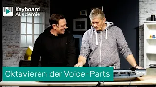 Oktavieren der Voice-Parts | Power-Tipp