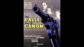 Une Balle Dans Le Canon (1958) - French Language crime film/ English Subs