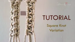 Macrame Square Knot Variation. Beginner Friendly.