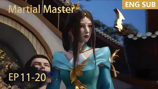 ENG SUB | Martial Master [EP11-20] full episode english