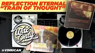 Discover Samples Used On Reflection Eternal's 'Train of Thought' #WaxOnly