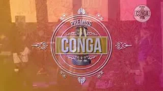 PREMIOS CONGA 2K16  [PRESENTACION COMPLETA]