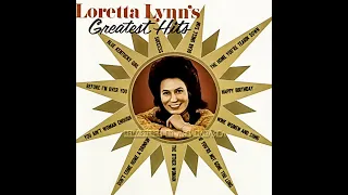 01 Loretta Lynn - Don't Come Home A 'Drinkin' (With Lovin' On Your Mind)