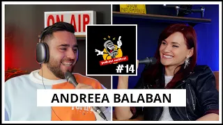 Care este "Rețeta Fericirii" pentru Andreea Balaban | Podcast Nefiltrat #14