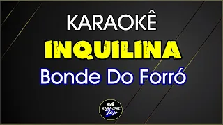 karaokê Inquilina Bonde Do Forró