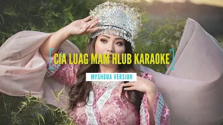 Cia Luag Mam Hlub Karaoke - MyShoua Version