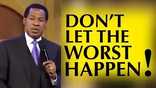 Pastor Chris:: Don't Let The Worst Happen!!!