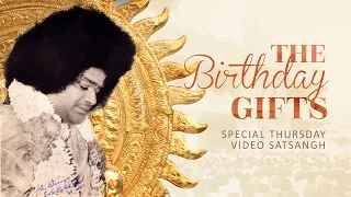 The Birthday Gifts | Special Live Satsang from Prasanthi Nilayam | Nov 12, 2020