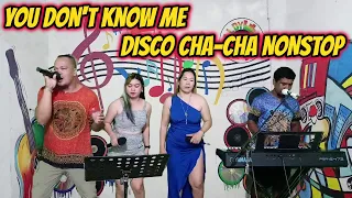 YOU DON'T KNOW ME - DISCO CHA - CHA NONSTOP 2023 - RAMBO, SABEL CHEN & ERIC JAM AT ZALDY MINI STUDIO