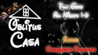 Oblitus Casa - Full Game + Creepy Pasta Challenges [No Commentary]