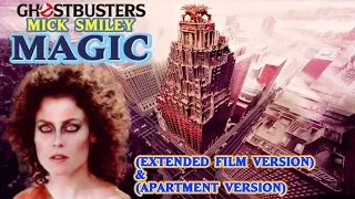 Mick Smiley - Magic (Extended Film Version & Apartment Version) *1984* [Ghostbusters Soundtrack]