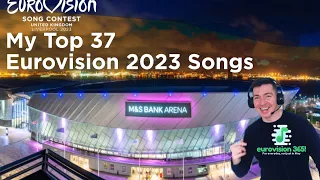 My Top 37 Songs at Eurovision 2023