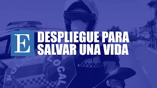 Espectacular despliegue de la Policía Local de Alicante para salvar una vida