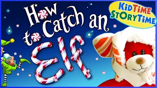 How to Catch an Elf 🎄 Fun Christmas Story for Kids