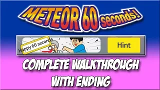 Meteor 60 Seconds!! - Happy 60 Seconds - Complete Walkthrough with Ending