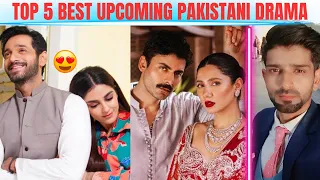 Top 5 Best Upcoming Pakistani Drama 2024 | Five Dramas To Watch In 2024