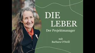 Die Leber der Projektmanager #Barbara O‘Neill