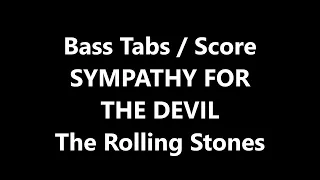 The Rolling Stones - Sympathy For The Devil (BASS TABS - SCORE)