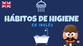 HÁBITOS DE HIGIENE (HYGIENE HABITS) - INGLÉS PARA NIÑOS CON MR.PEA - ENGLISH FOR KIDS