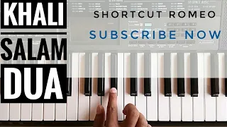 Khali Salam Dua Piano Cover | Shortcut Romeo | Niel Nitin Mukesh