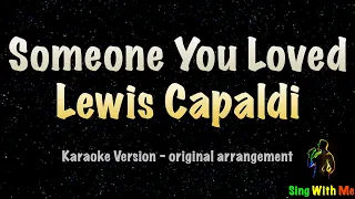 Lewis Capaldi - Someone You Loved (New Karaoke Version)