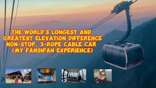 FANSIPAN: WORLD’S LONGEST & HIGHEST 3-ROPE CABLE CAR RIDE #sapa #fansipan #vietnam #travel #guide