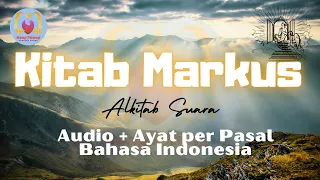 Alkitab Suara Kitab Injil Markus Audio + Ayat per pasal bahasa Indonesia rev