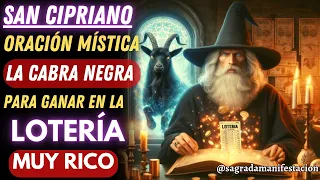 🌟ORACION MÍSTICA DE LA CABRA NEGRA DE SAN CIPRIANO🔮PARA GANAR LA LOTERÍA  Y SER MUY RICO ESTE MES💰🍀💸